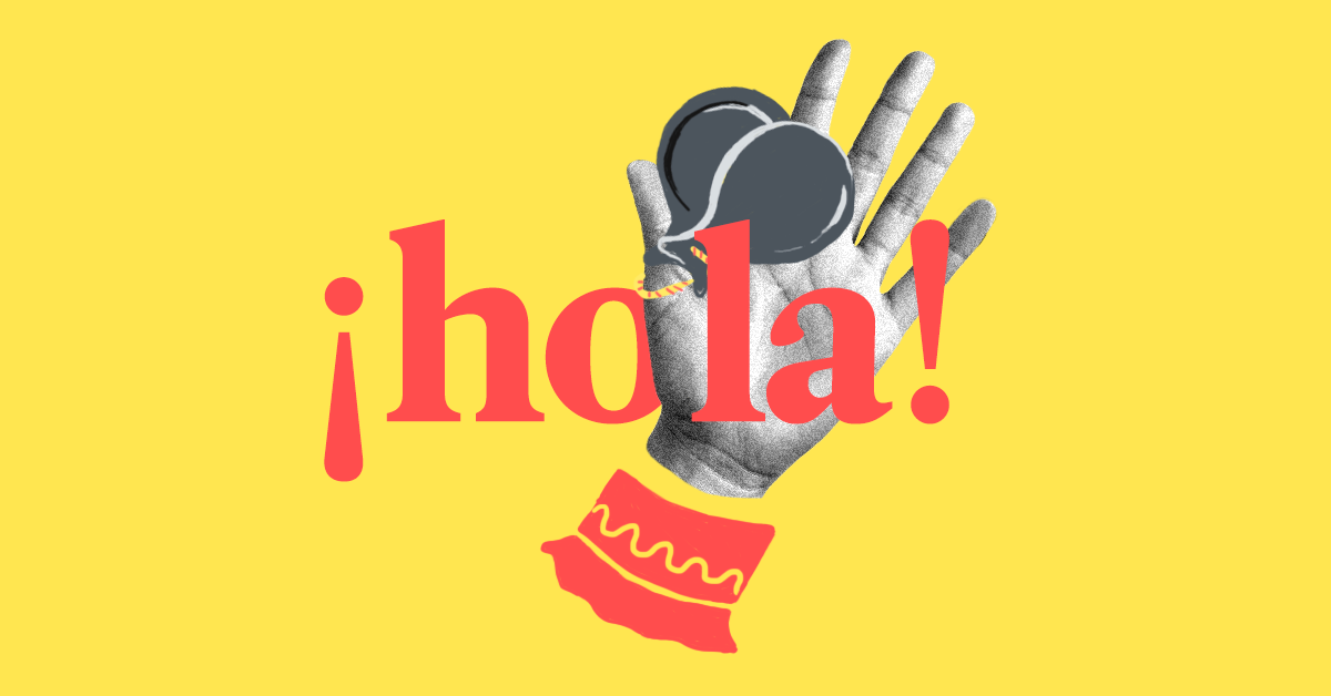 How To Say Hello In Spanish (And Other Useful Phrases For Introductions How Do You Say To Fire Someone In Spanish